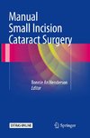 Manual Small Incision Cataract Surgery