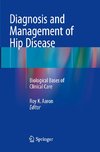 Diagnosis and Management of Hip Disease