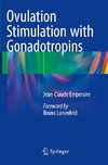 Ovulation Stimulation with Gonadotropins