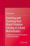 Learning and Teaching Real World Problem Solving in School Mathematics