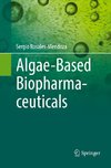 Algae-Based Biopharmaceuticals