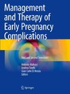 Management and Therapy of Early Pregnancy Complications