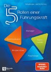 Die 5 Rollen einer Führungskraft