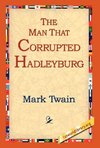 The Man That Corrupted Hadleyburg