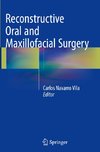 Reconstructive Oral and Maxillofacial Surgery