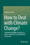 How to Deal with Climate Change?