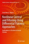 Nonlinear Control and Filtering Using Differential Flatness Approaches