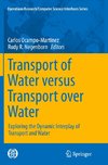 Transport of Water versus Transport over Water