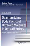 Quantum Many-Body Physics of Ultracold Molecules in Optical Lattices