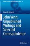 John Venn: Unpublished Writings and Selected Correspondence