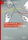 Digital Political Communication Strategies