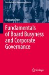 Fundamentals of Board Busyness and Corporate Governance