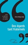 Des égards tant fraternels Livre 3