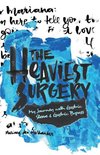 The Heaviest Surgery