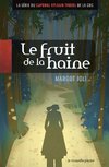 Le fruit de la haine