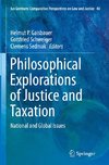 Philosophical Explorations of Justice and Taxation