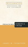 Preaching Hebrews and 1 Peter