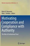 Motivating Cooperation and Compliance with Authority