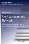 Semi-Autonomous Networks