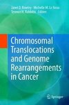 Chromosomal Translocations and Genome Rearrangements in Cancer