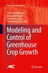 Modeling and Control of Greenhouse Crop Growth