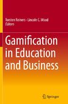 Gamification in Education and Business