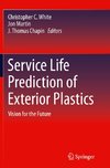 Service Life Prediction of Exterior Plastics