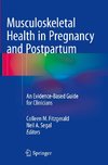 Musculoskeletal Health in Pregnancy and Postpartum