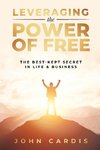 Leveraging the Power of Free
