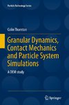 Granular Dynamics, Contact Mechanics and Particle System Simulations