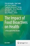 The Impact of Food Bioactives on Health