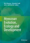 Myxozoan Evolution, Ecology and Development