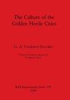 The Culture of the Golden Horde Cities