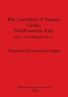 The Castellieri of Venezia Giulia, North-eastern Italy