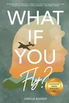 What If You Fly?