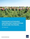 Financing Sustainable and Resilient Food Systems in Asia and the Pacific