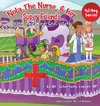 Nola The Nurse® and her Super friends