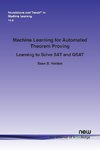 Machine Learning for Automated Theorem Proving