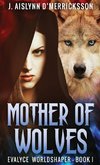 Mother Of Wolves