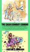 The Cash Cowboy Combo!