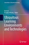 Ubiquitous Learning Environments and Technologies