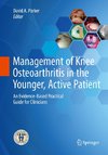 Management of Knee Osteoarthritis in the Younger, Active Patient