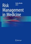 Risk Management in Medicine