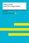 Nora (Ein Puppenheim) von Henrik Ibsen:  Lektüreschlüssel mit Inhaltsangabe, Interpretation, Prüfungsaufgaben mit Lösungen, Lernglossar. (Reclam Lektüreschlüssel XL)