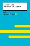 Mario und der Zauberer von Thomas Mann: Lektüreschlüssel mit Inhaltsangabe, Interpretation, Prüfungsaufgaben mit Lösungen, Lernglossar. (Reclam Lektüreschlüssel XL)