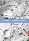 Ein Zeltdach für München und die Welt