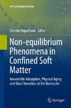 Non-equilibrium Phenomena in Confined Soft Matter