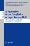 AI Approaches to the Complexity of Legal Systems XI-XII