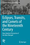 Eclipses, Transits, and Comets of the Nineteenth Century