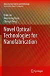 Novel Optical Technologies for Nanofabrication